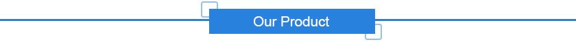 Our Product Our Product